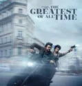 The Greatest of All Time (2024) Sub Indo