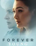 Film Sub Indo Forever Young (2024)